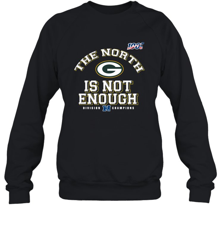 NFC North Champions 2019 The North Is Not Enough Green Bay Packers Shirt Sweatshirt - PrimaryTee NFC North Champions 2019 The North Is Not Enough Green Bay Packers Shirt Sweatshirt - PrimaryTee