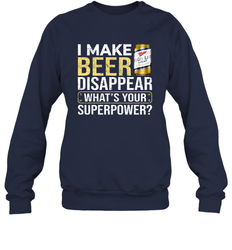 I Make Miller High Life Disappear What's Your Superpower Shirt Sweatshirt - PrimaryTee I Make Miller High Life Disappear What's Your Superpower Shirt Sweatshirt - PrimaryTee