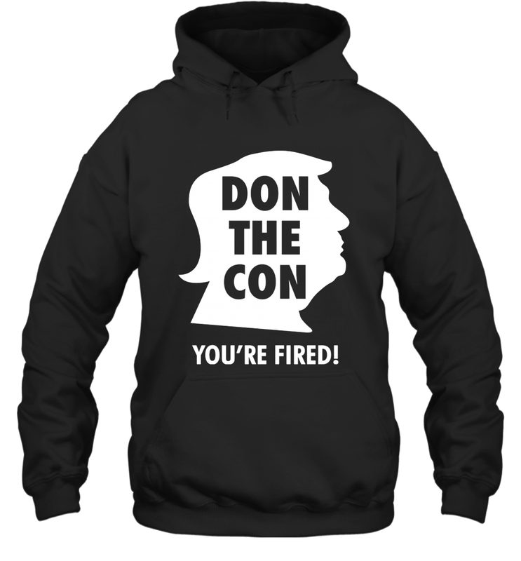 Don The Con Trump Impeached Youre Fired Shirt Hoodie - PrimaryTee Don The Con Trump Impeached Youre Fired Shirt Hoodie - PrimaryTee