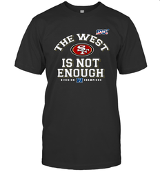 The West Is Not Enough Division Champion San Francisco 49ers Shirt Men's T-Shirt - PrimaryTee The West Is Not Enough Division Champion San Francisco 49ers Shirt Men's T-Shirt - PrimaryTee