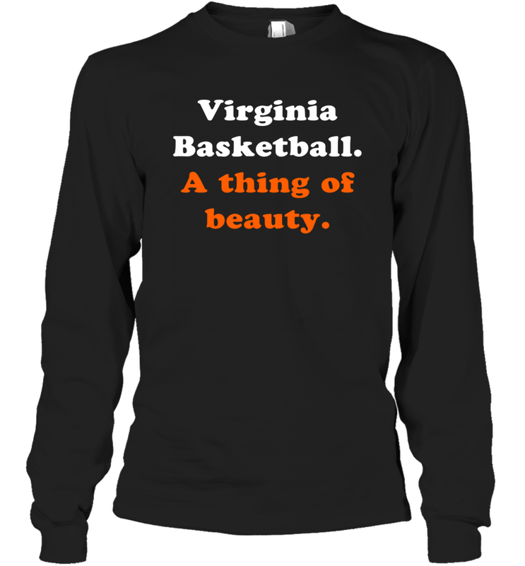 Virginia Basketball A thing of beauty Shirt Long Sleeve T-Shirt - PrimaryTee Virginia Basketball A thing of beauty Shirt Long Sleeve T-Shirt - PrimaryTee