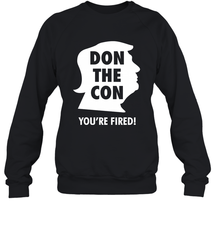 Don The Con Trump Impeached Youre Fired Shirt Sweatshirt - PrimaryTee Don The Con Trump Impeached Youre Fired Shirt Sweatshirt - PrimaryTee