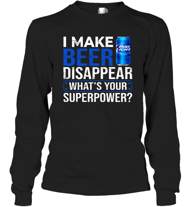 I Make Bud Light Disappear What's Your Superpower Shirt Long Sleeve T-Shirt - PrimaryTee I Make Bud Light Disappear What's Your Superpower Shirt Long Sleeve T-Shirt - PrimaryTee