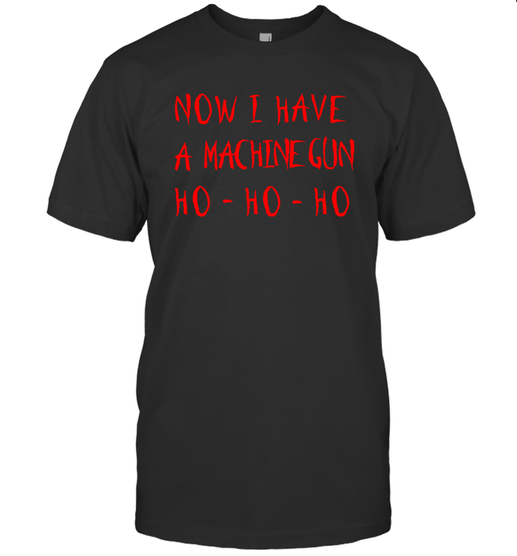 Now I Have A Machine Gun Shirt Men's T-Shirt - PrimaryTee Now I Have A Machine Gun Shirt Men's T-Shirt - PrimaryTee