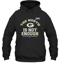 NFC North Champions 2019 The North Is Not Enough Green Bay Packers Shirt Hoodie - PrimaryTee NFC North Champions 2019 The North Is Not Enough Green Bay Packers Shirt Hoodie - PrimaryTee