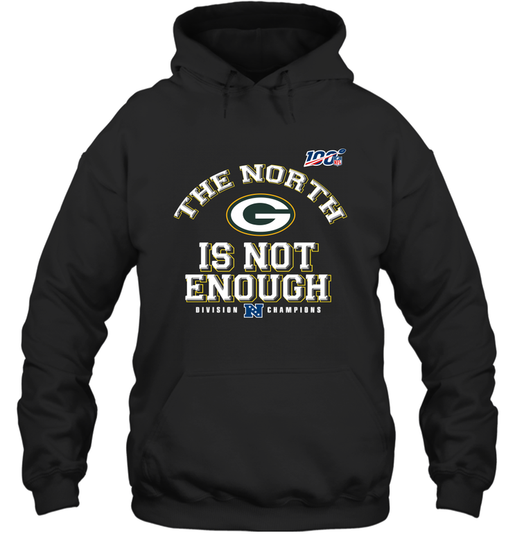 NFC North Champions 2019 The North Is Not Enough Green Bay Packers Shirt Hoodie - PrimaryTee NFC North Champions 2019 The North Is Not Enough Green Bay Packers Shirt Hoodie - PrimaryTee