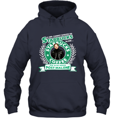 A girl cannot survive on Starbucks coffee alone Post Malone Shirt Hoodie - PrimaryTee