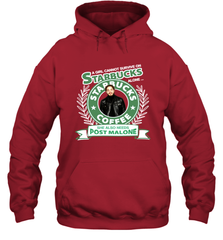 A girl cannot survive on Starbucks coffee alone Post Malone Shirt Hoodie - PrimaryTee