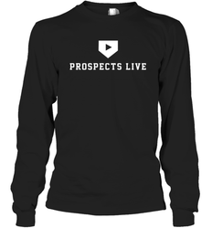 Prospects Live Shirt Long Sleeve T-Shirt - PrimaryTee