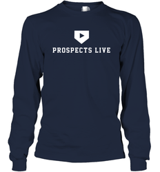 Prospects Live Shirt Long Sleeve T-Shirt - PrimaryTee