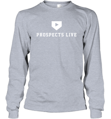 Prospects Live Shirt Long Sleeve T-Shirt - PrimaryTee