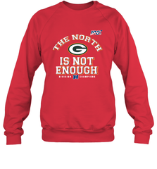 NFC North Champions 2019 The North Is Not Enough Green Bay Packers Shirt Sweatshirt - PrimaryTee
