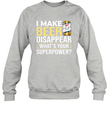 I Make Miller High Life Disappear What's Your Superpower Shirt Sweatshirt - PrimaryTee