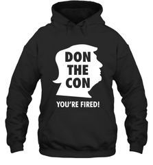 Don The Con Trump Impeached Youre Fired Shirt Hoodie - PrimaryTee