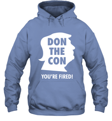 Don The Con Trump Impeached Youre Fired Shirt Hoodie - PrimaryTee