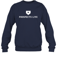 Prospects Live Shirt Sweatshirt - PrimaryTee