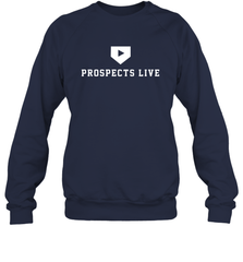 Prospects Live Shirt Sweatshirt - PrimaryTee