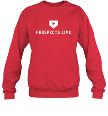 Prospects Live Shirt Sweatshirt - PrimaryTee