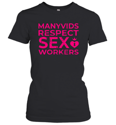 Manyvids Respect Sex Workers Shirt Women's T-Shirt - PrimaryTee
