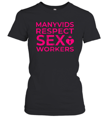 Manyvids Respect Sex Workers Shirt Women's T-Shirt - PrimaryTee
