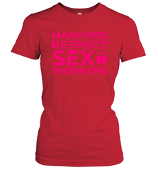 Manyvids Respect Sex Workers Shirt Women's T-Shirt - PrimaryTee