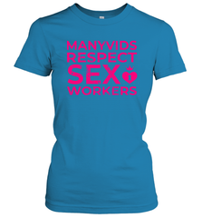 Manyvids Respect Sex Workers Shirt Women's T-Shirt - PrimaryTee