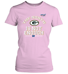 NFC North Champions 2019 The North Is Not Enough Green Bay Packers Shirt Women's T-Shirt - PrimaryTee