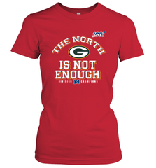 NFC North Champions 2019 The North Is Not Enough Green Bay Packers Shirt Women's T-Shirt - PrimaryTee