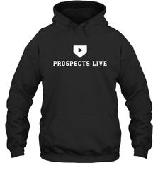 Prospects Live Shirt Hoodie - PrimaryTee