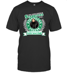 A girl cannot survive on Starbucks coffee alone Post Malone Shirt Men's T-Shirt - PrimaryTee
