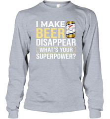 I Make Miller High Life Disappear What's Your Superpower Shirt Long Sleeve T-Shirt - PrimaryTee