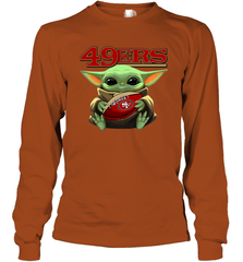 Baby Yoda Loves The San Francisco 49ers Star Wars NFL Shirts Long Sleeve T-Shirt - PrimaryTee