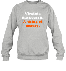 Virginia Basketball A thing of beauty Shirt Sweatshirt - PrimaryTee