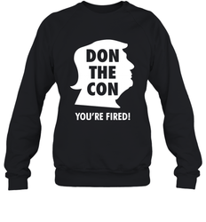 Don The Con Trump Impeached Youre Fired Shirt Sweatshirt - PrimaryTee