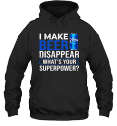 I Make Bud Light Disappear What's Your Superpower Shirt Hoodie - PrimaryTee