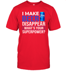 I Make Bud Light Disappear What's Your Superpower Shirt Men's T-Shirt - PrimaryTee