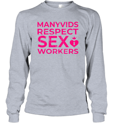 Manyvids Respect Sex Workers Shirt Long Sleeve T-Shirt - PrimaryTee