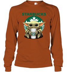 Baby Yoda Hugs Starbucks Cup Star Wars Shirts Long Sleeve T-Shirt - PrimaryTee