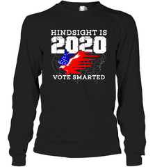 Anti Trump Voter Hindsight Is 2020 Vote Smarter New Year Eve Shirt Long Sleeve T-Shirt - PrimaryTee