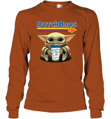 Baby Yoda Hugs Dutch Bros Long Sleeve T-Shirt - PrimaryTee
