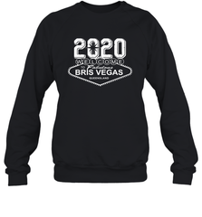 2020 Welcome To Fabulous Bris Vegas Queensland Shirt Sweatshirt - PrimaryTee