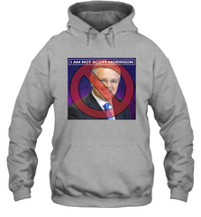 I am not Scott Morrison Shirt Hoodie - PrimaryTee