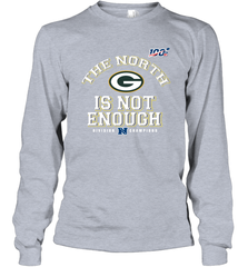 NFC North Champions 2019 The North Is Not Enough Green Bay Packers Shirt Long Sleeve T-Shirt - PrimaryTee
