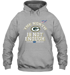 NFC North Champions 2019 The North Is Not Enough Green Bay Packers Shirt Hoodie - PrimaryTee